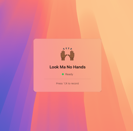Look Ma No Hands menu bar — ready to record